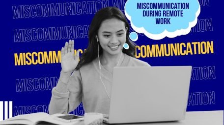 miscommunication during remote work