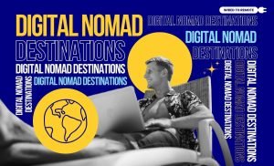 Digital nomad destinations