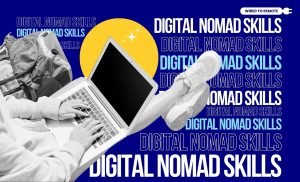 Digital nomad skills