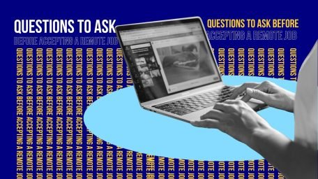 Questions To Ask Before Accepting A Remote Job