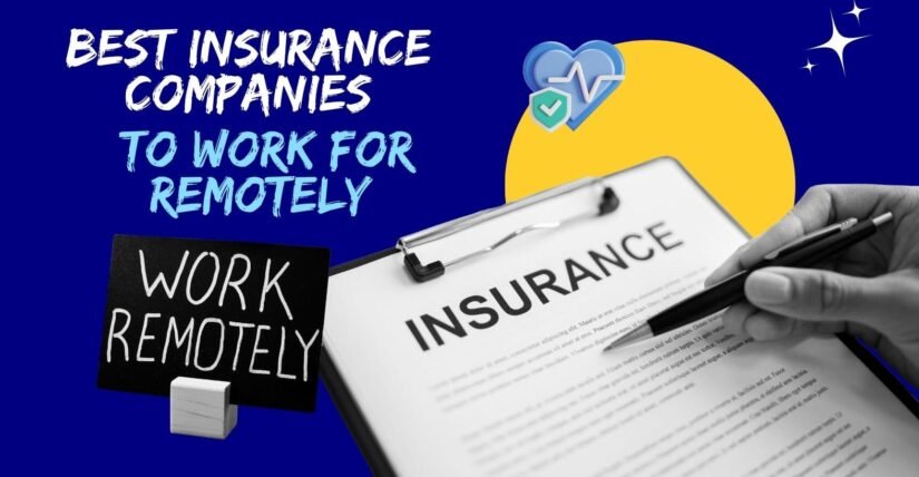 Best Insurance Companies To Work For Remotely