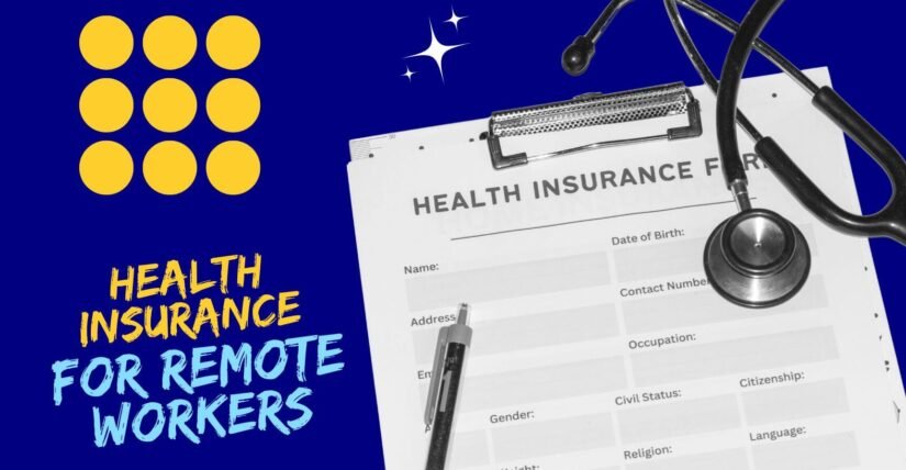 Health Insurance For Remote Workers