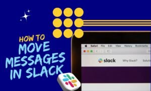 How To Move Messages In Slack Streamlining Remote Communication