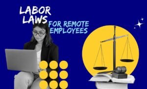 Labor Laws For Remote Employees