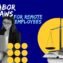 Labor Laws For Remote Employees