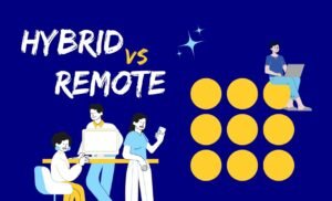 Hybrid vs Remote