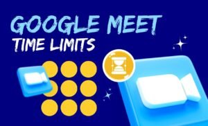 Google Meet Time Limits