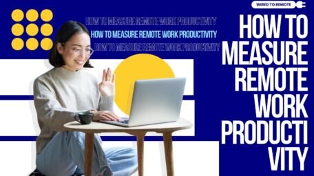 How To Measure Remote Work Productivity