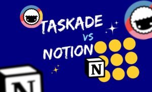 Taskade vs Notion