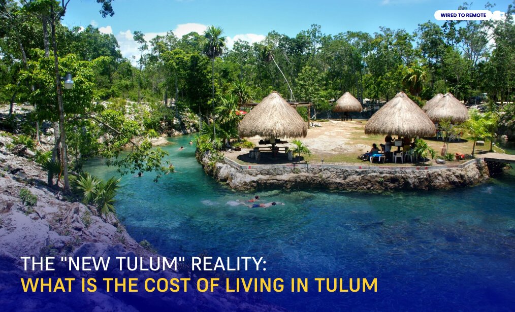What Is The Cost Of Living In Tulum In 2026