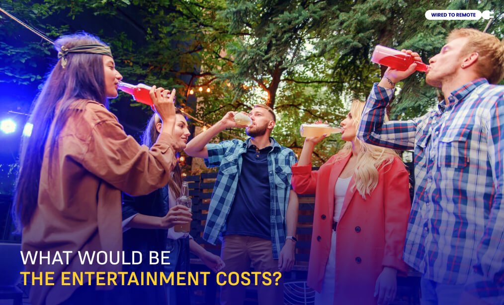 What Would Be The Entertainment Costs