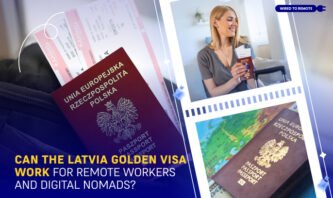 Can The Latvia Golden Visa Work For Remote Workers