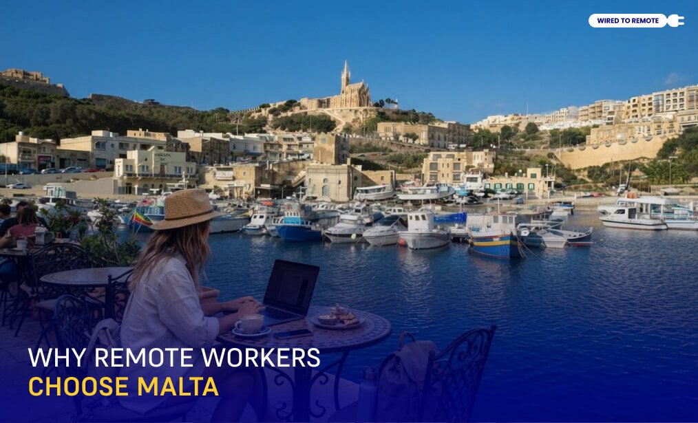 Why Remote Workers Choose Malta